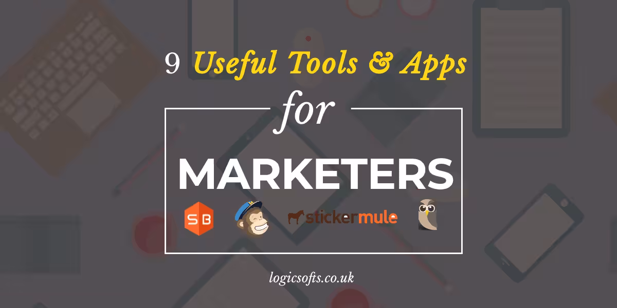 9 Useful Tools and Apps for Marketers