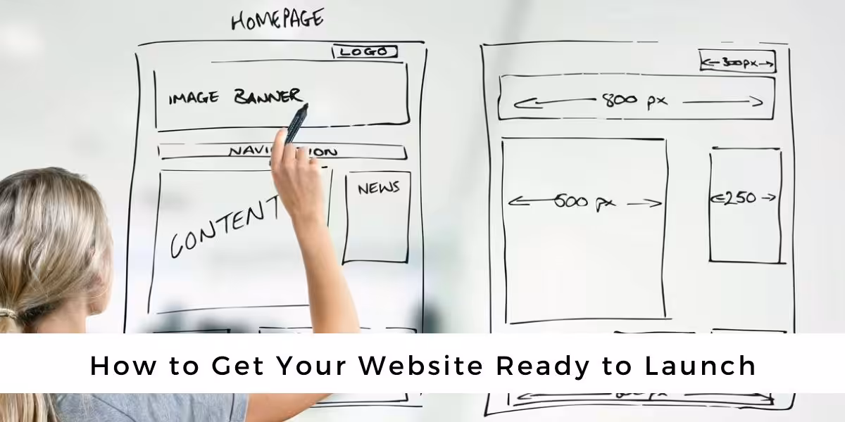 How to Get Your Website Ready to Launch