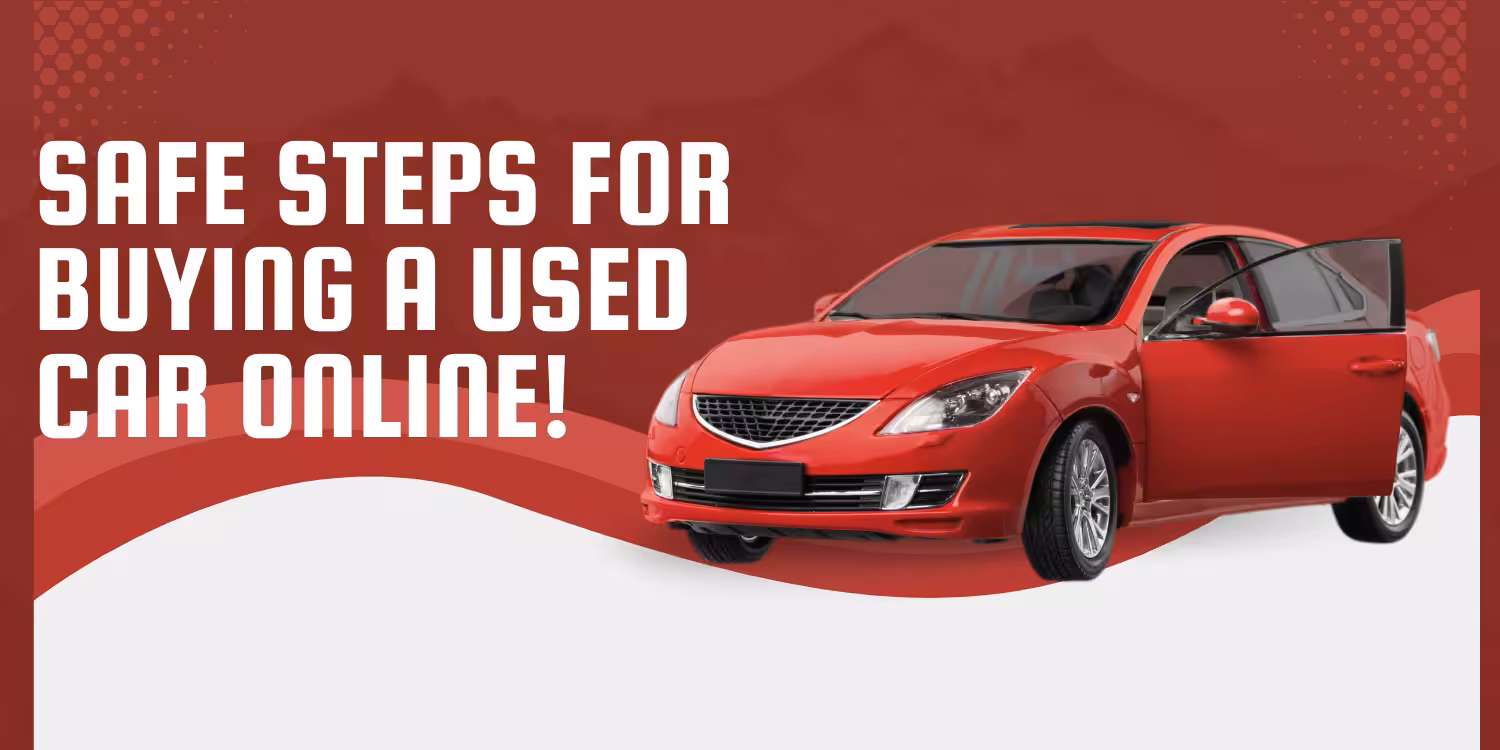 A Step-by-Step Guide to Buying a Used Car Online Safely